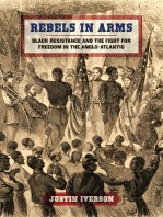 Rebels in Arms: Black Resistance and the Fight for Freedom in the Anglo-Atlantic