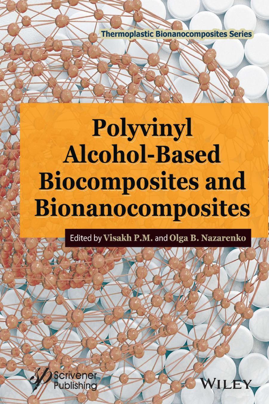 Polyvinyl Alcohol-Based Biocomposites and Bionanocomposites