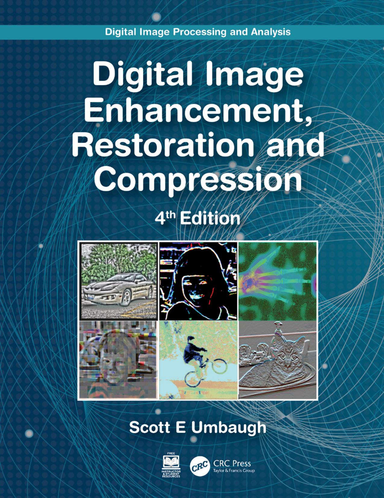 Digital Image Enhancement, Restoration and Compression: Digital Image Processing and Analysis (for True Epub)