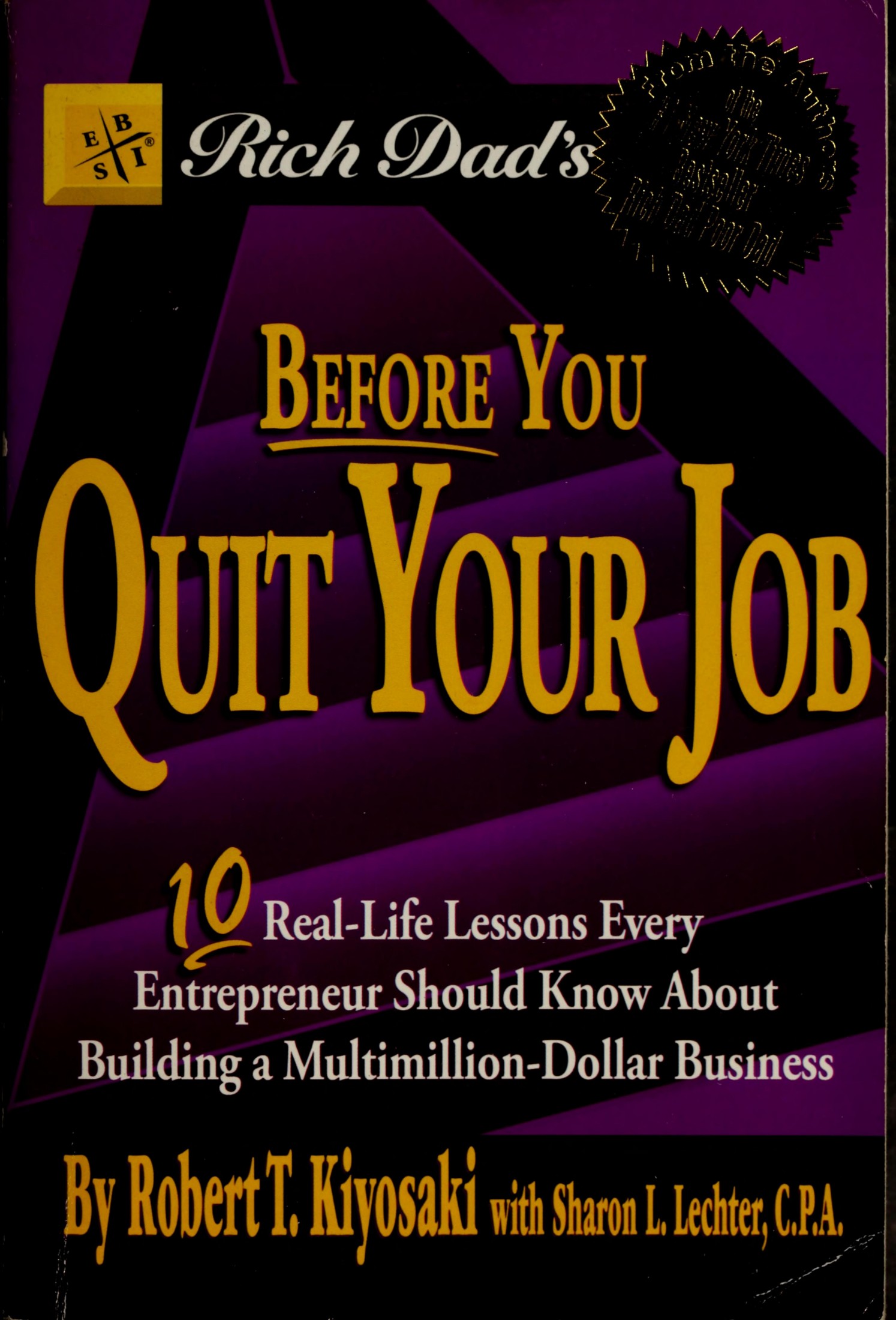 Rich dad's Before you quit your job