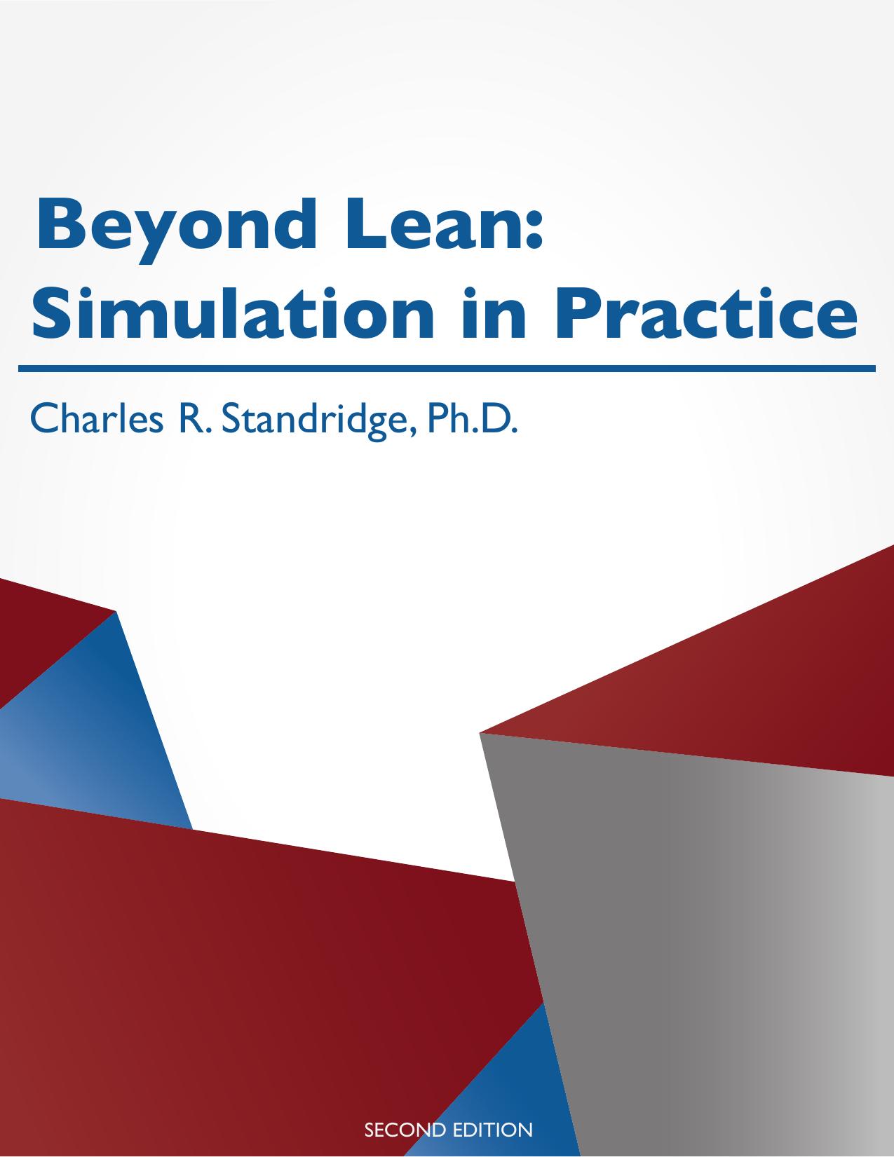 Beyond Lean: Simulation in Practice, Second Edition