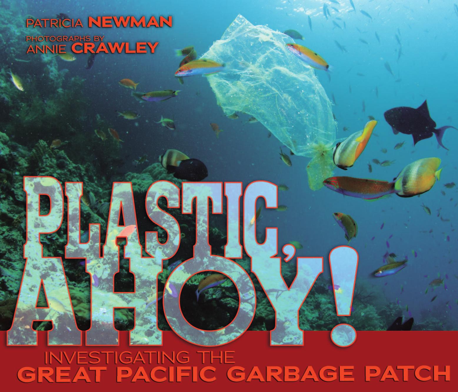 Plastic, Ahoy! Investigating The Great Pacific Garbage Patch