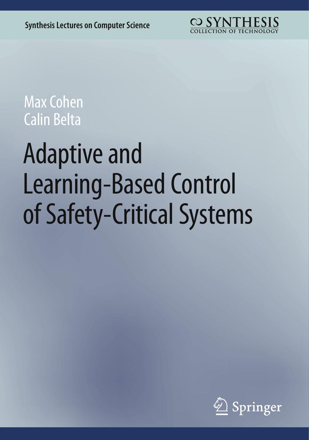 Cohen M. Adaptive and Learning-Based Control of Safety-Critical Systems 2023