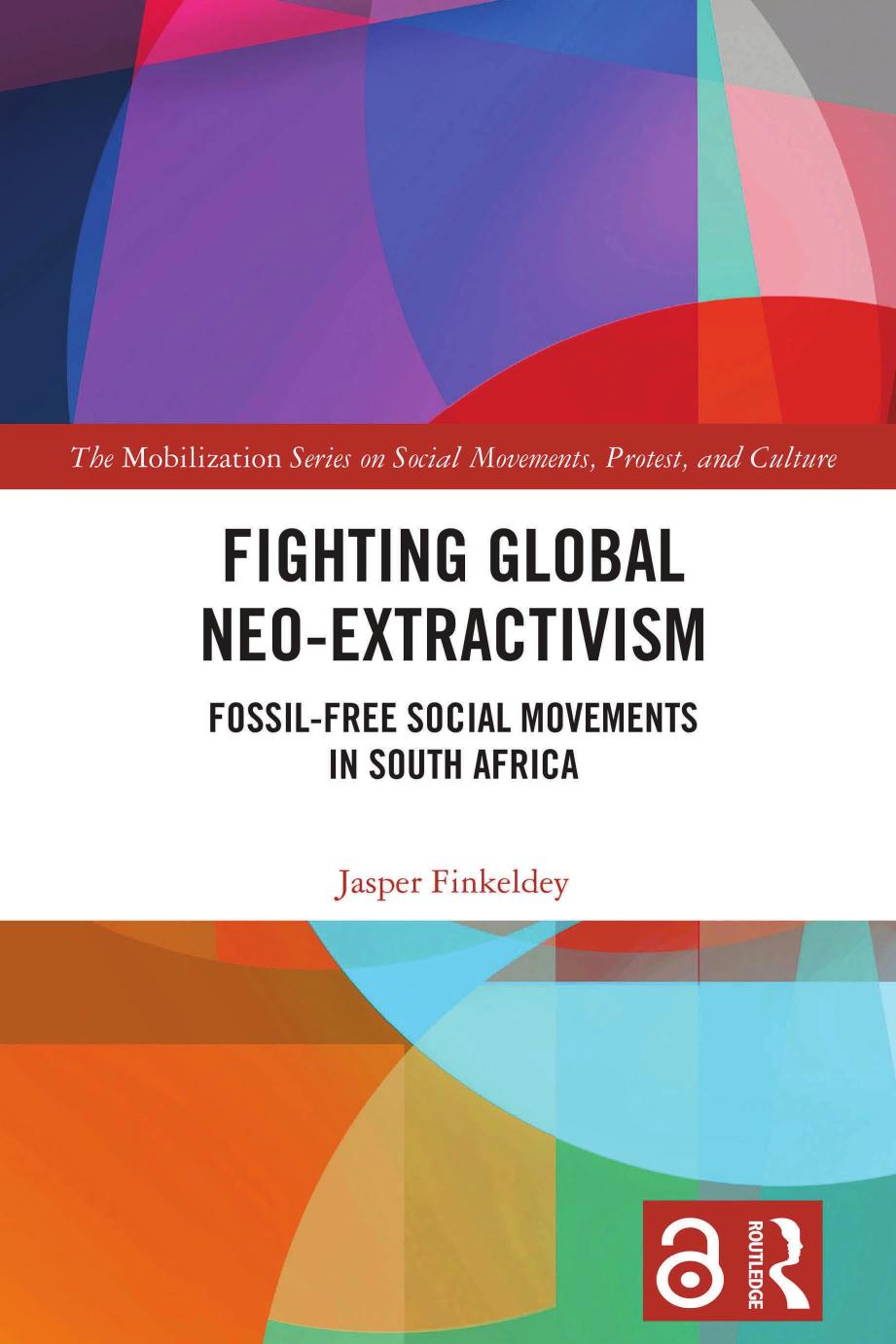 Fighting Global Neo-Extractivism; Fossil-Free Social Movements in South Africa