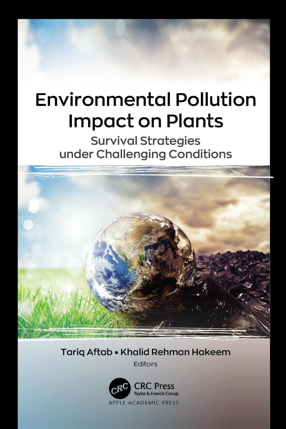 Environmental Pollution Impact on Plants: Survival Strategies under Challenging Conditions