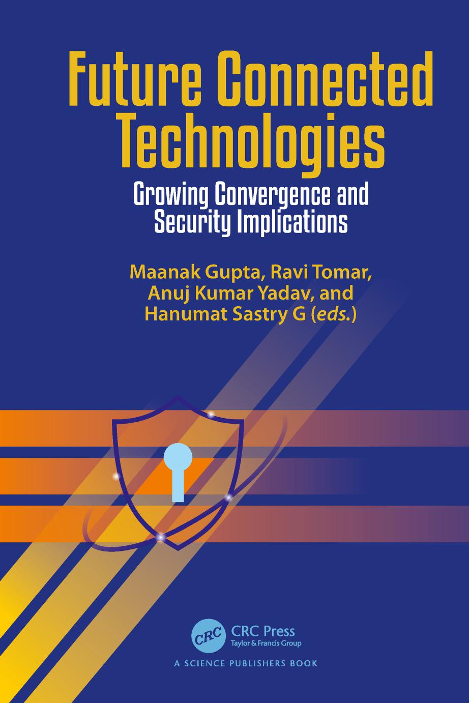 Future Connected Technologies Growing Convergence and Security Implications