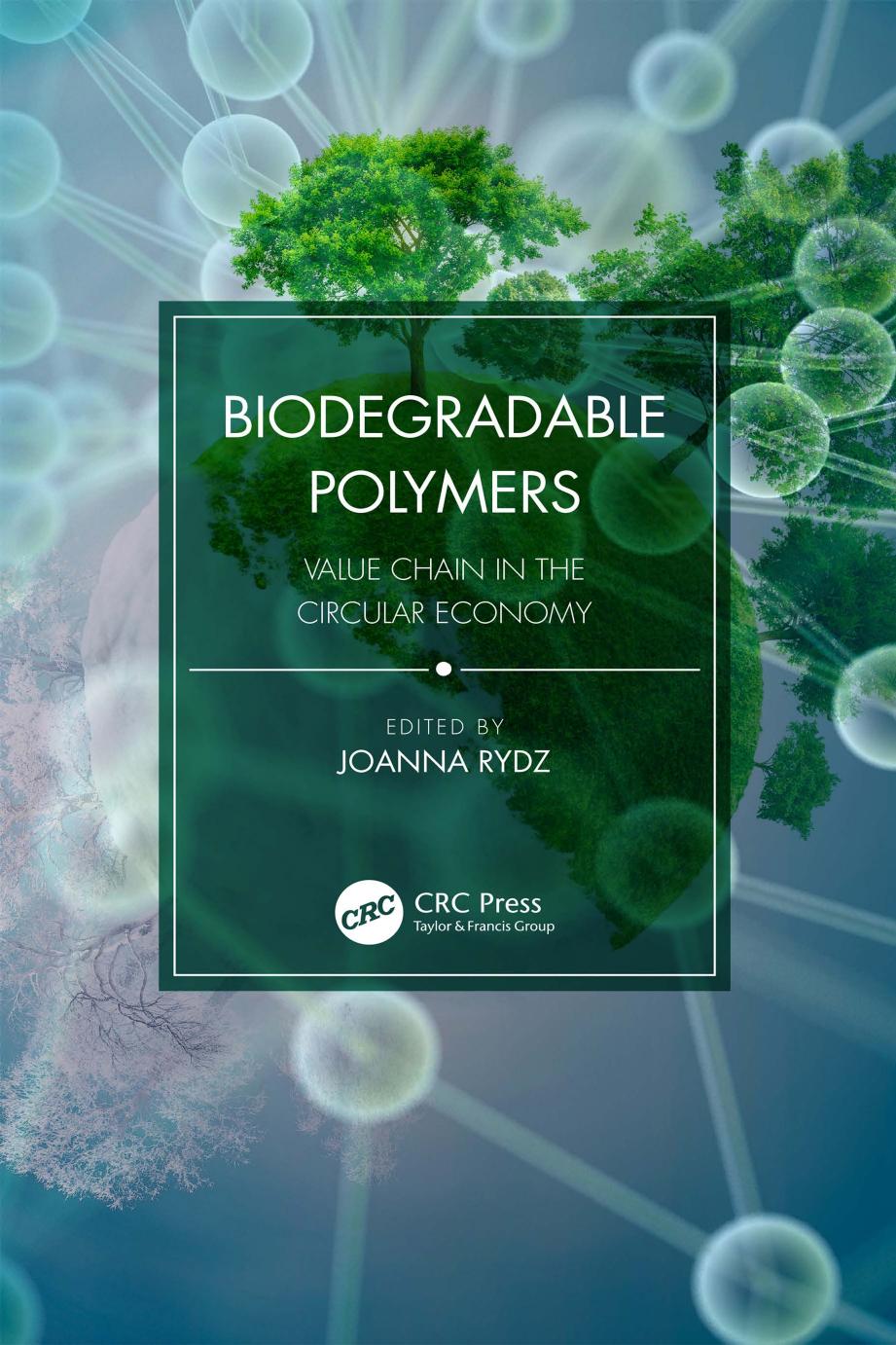 Biodegradable Polymers; Value Chain in the Circular Economy