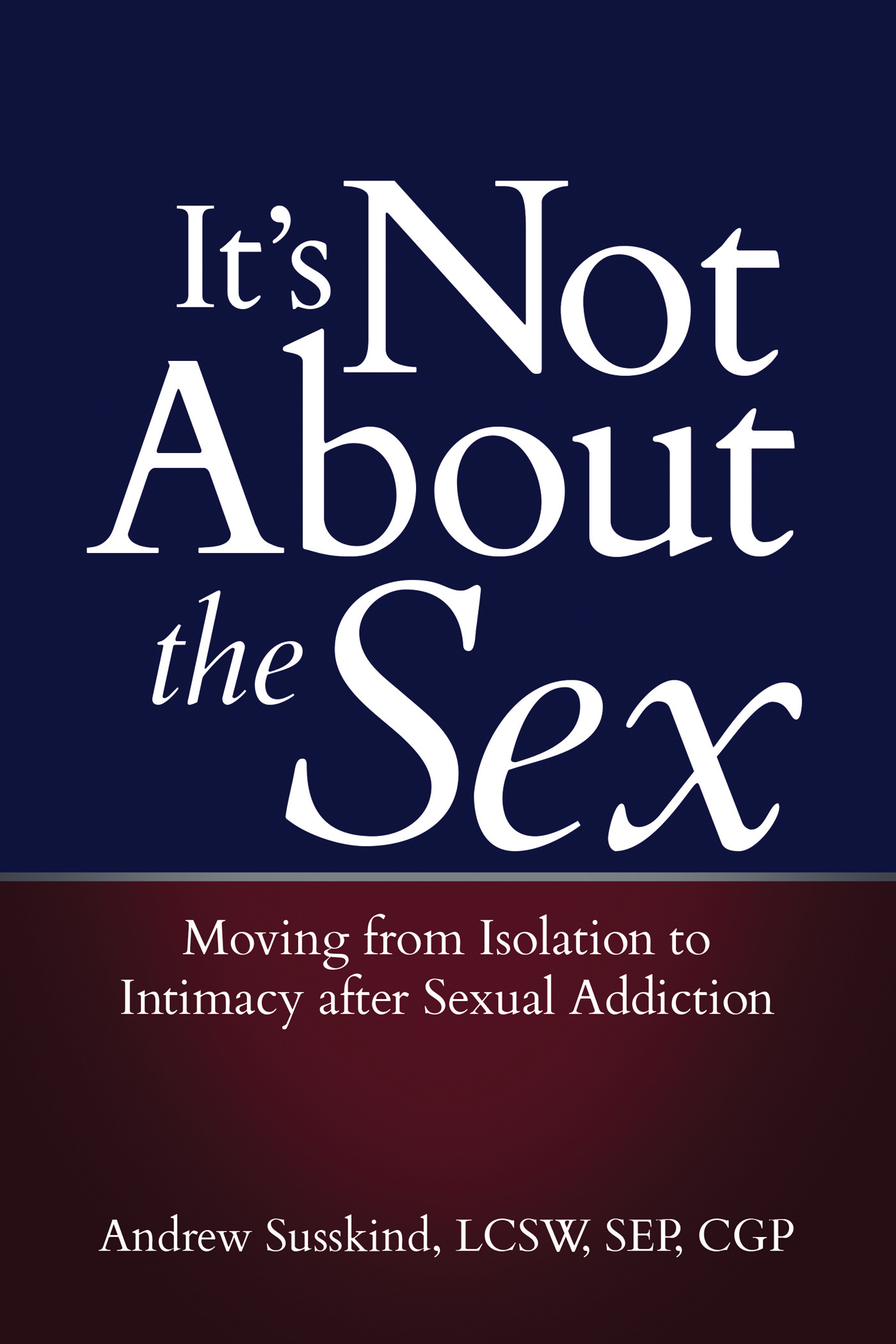 It's Not About the Sex