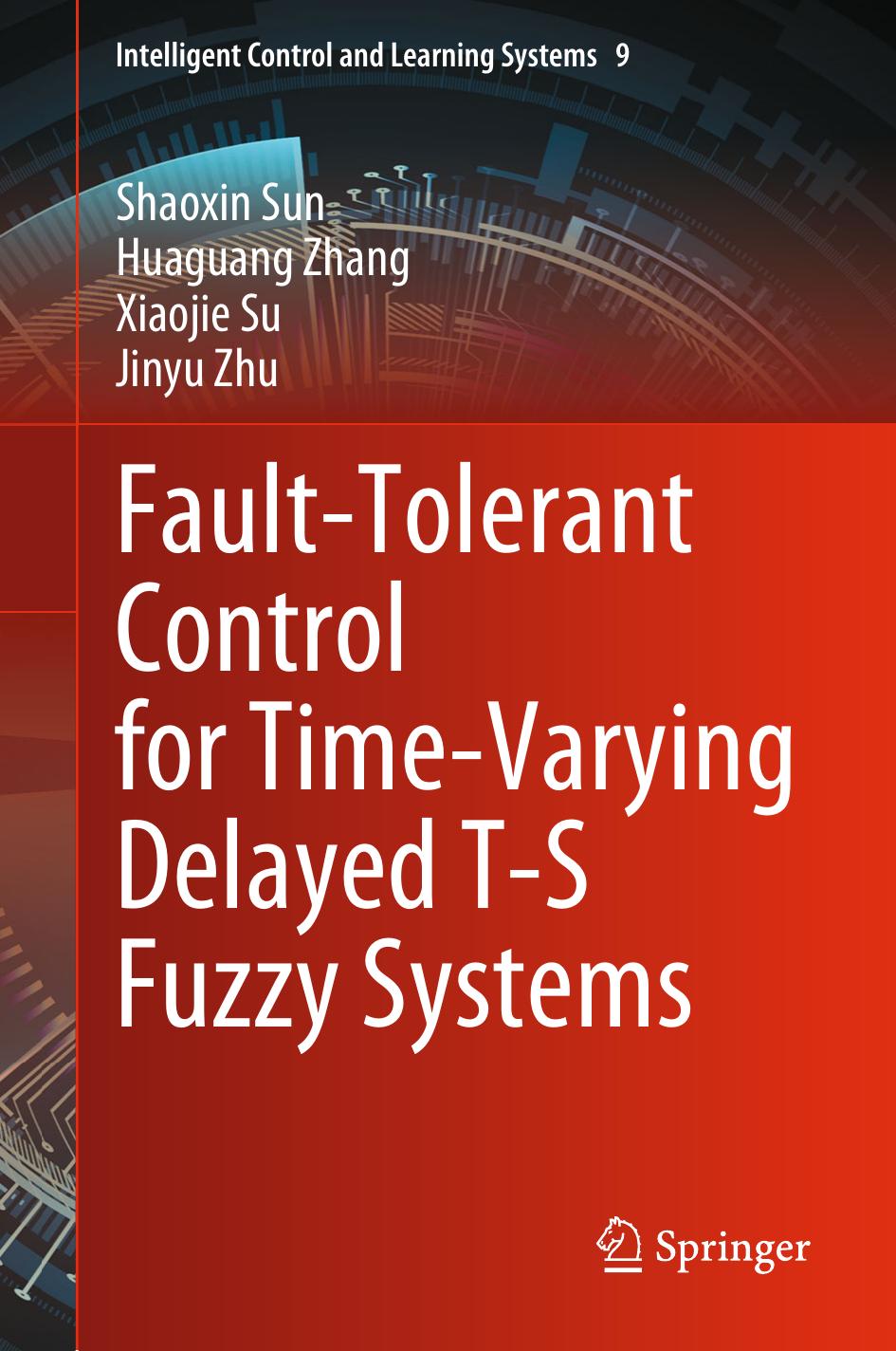 Shaoxin S. Fault-Tolerant Control for Time-Varying Delayed T-S Fuzzy Systems 2023