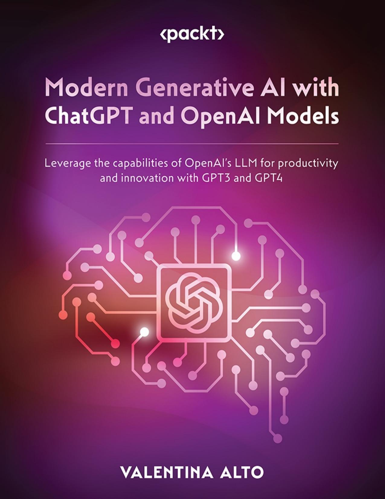 Alto V. Modern Generative AI with ChatGPT and OpenAI Models 2023