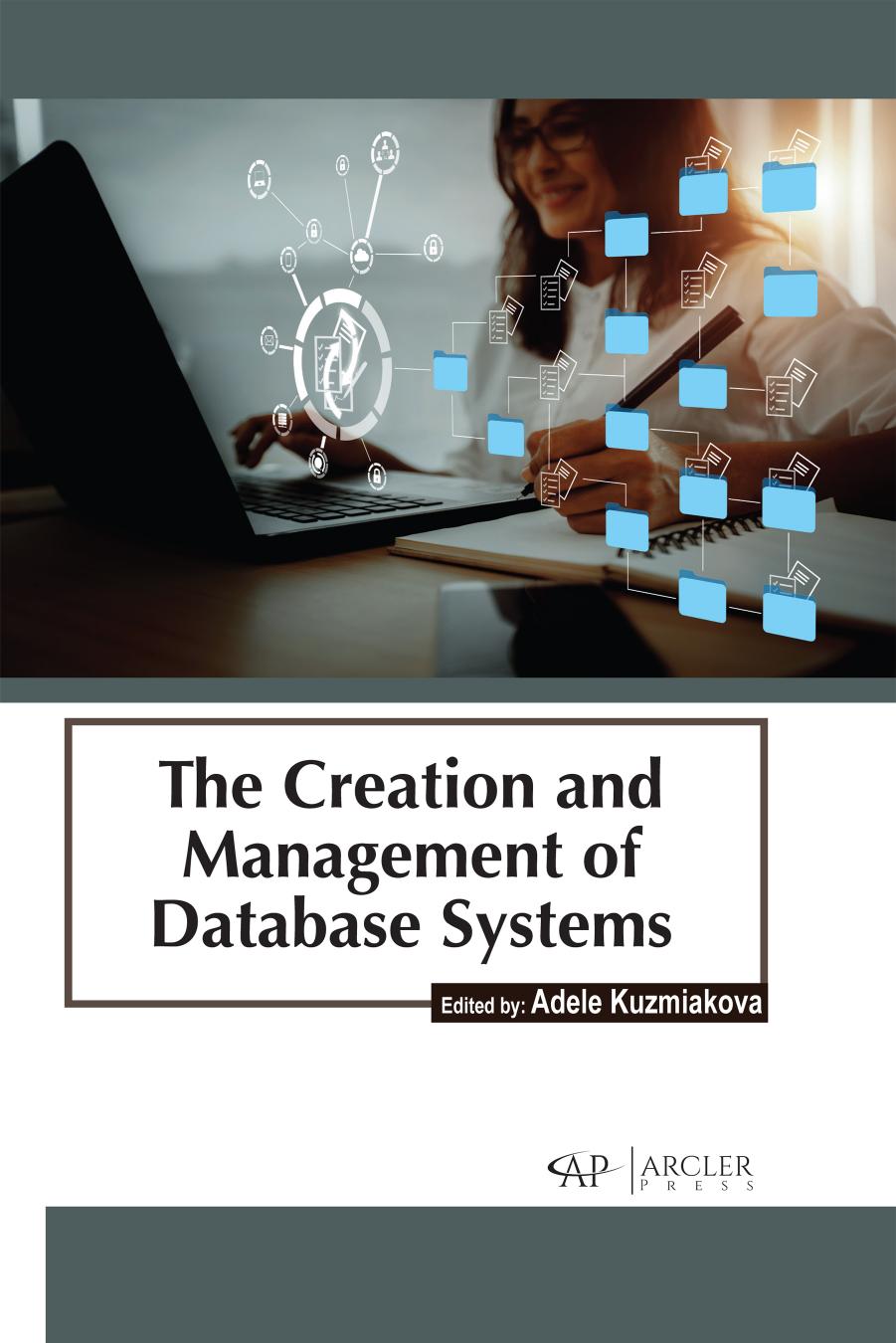 Creation and Management of Database Systems