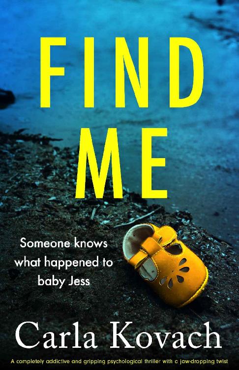 Find Me: A completely addictive and gripping psychological thriller with a jaw-dropping twist