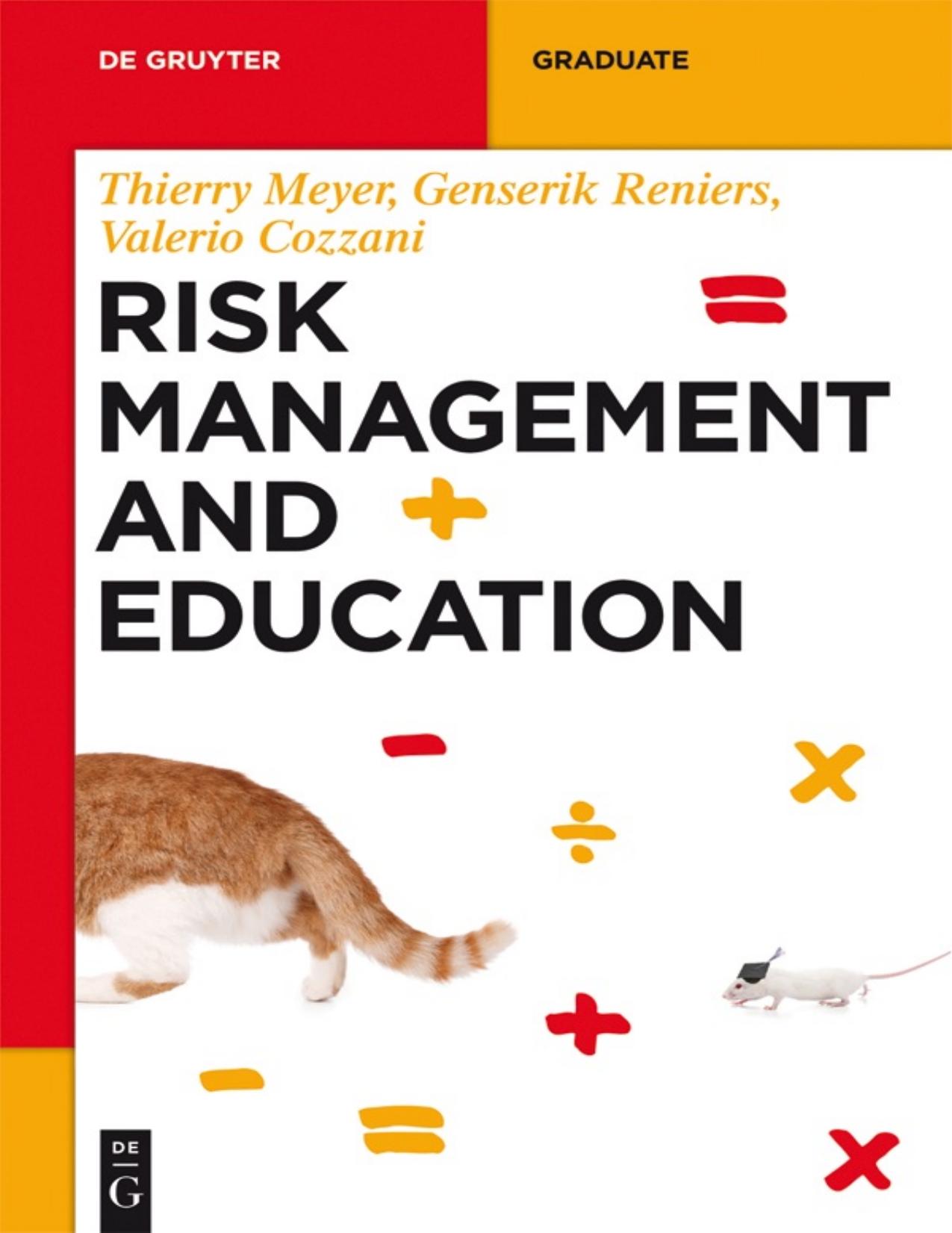 Meyer T, Reniers Genserik. Risk Management and Education 2019