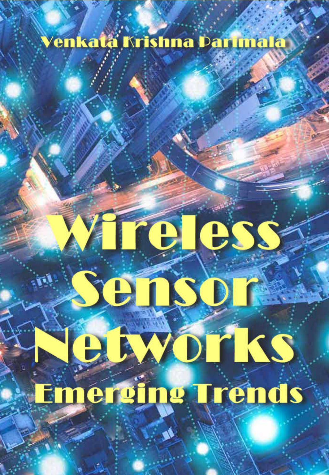 Parimala V. Wireless Sensor Networks Emerging Trends 2022