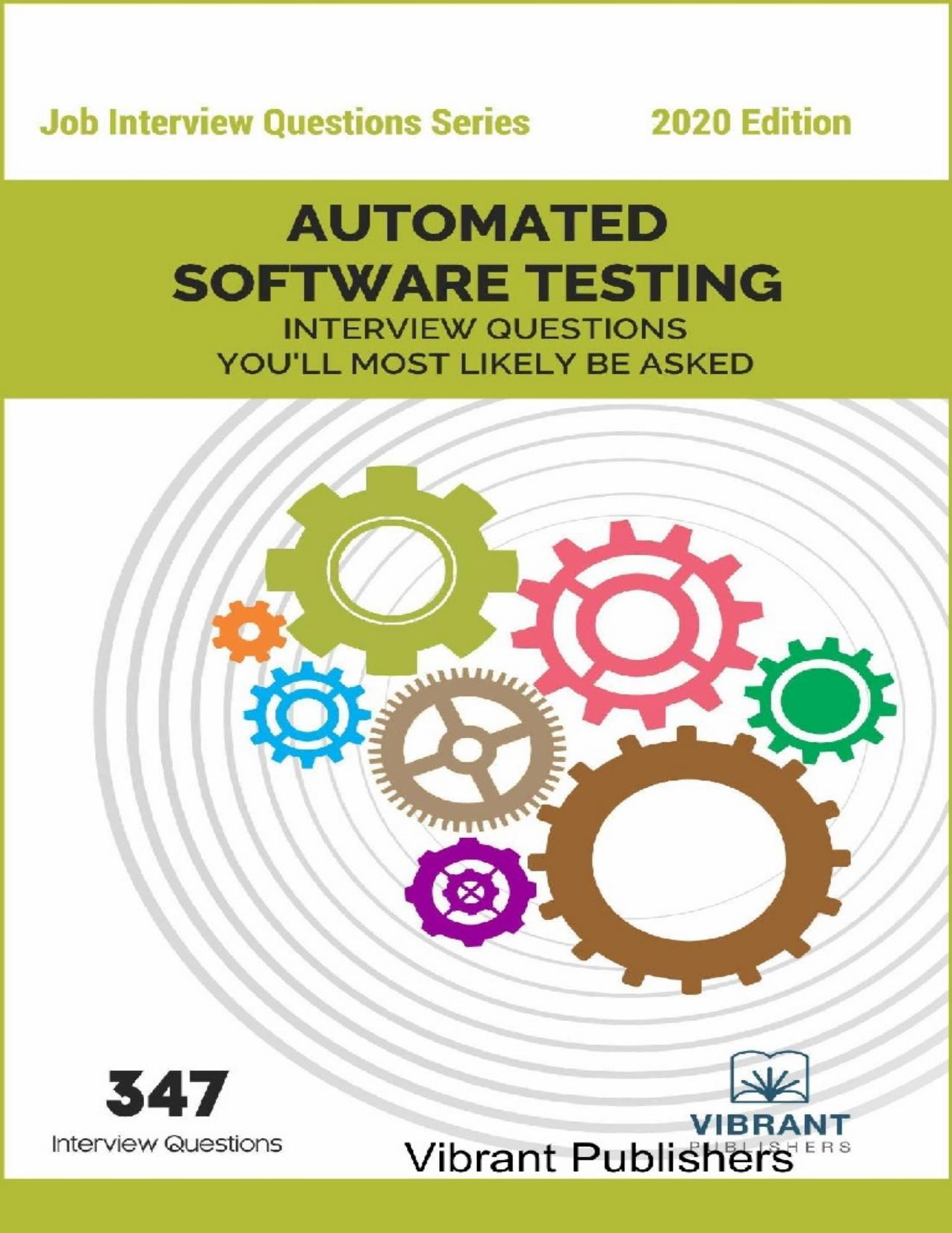 Automated Software Testing Interview Questions You'll...Be Asked 3ed 2017