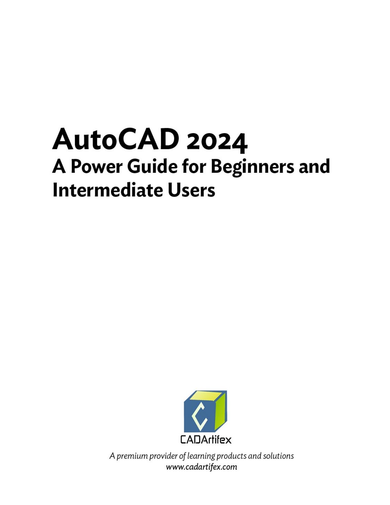 Willis J. AutoCAD 2024. A Power Guide for Beginners and Intermediate Users 2023