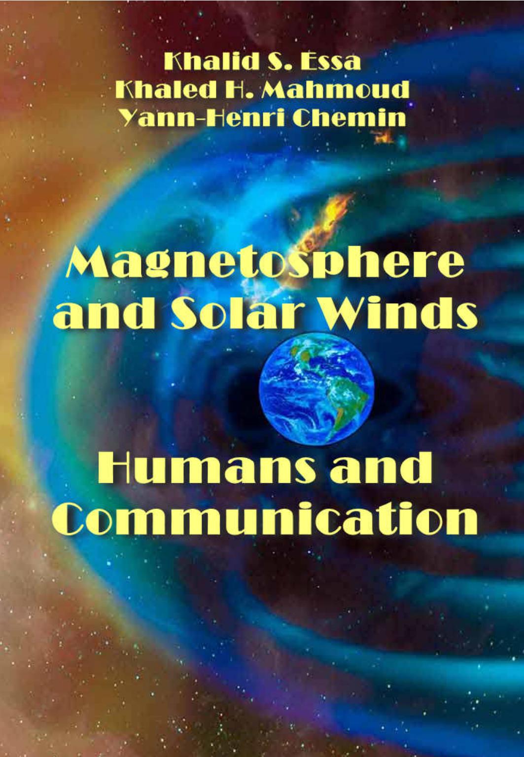 Essa K. Magnetosphere and Solar Winds, Humans and Communication 2022