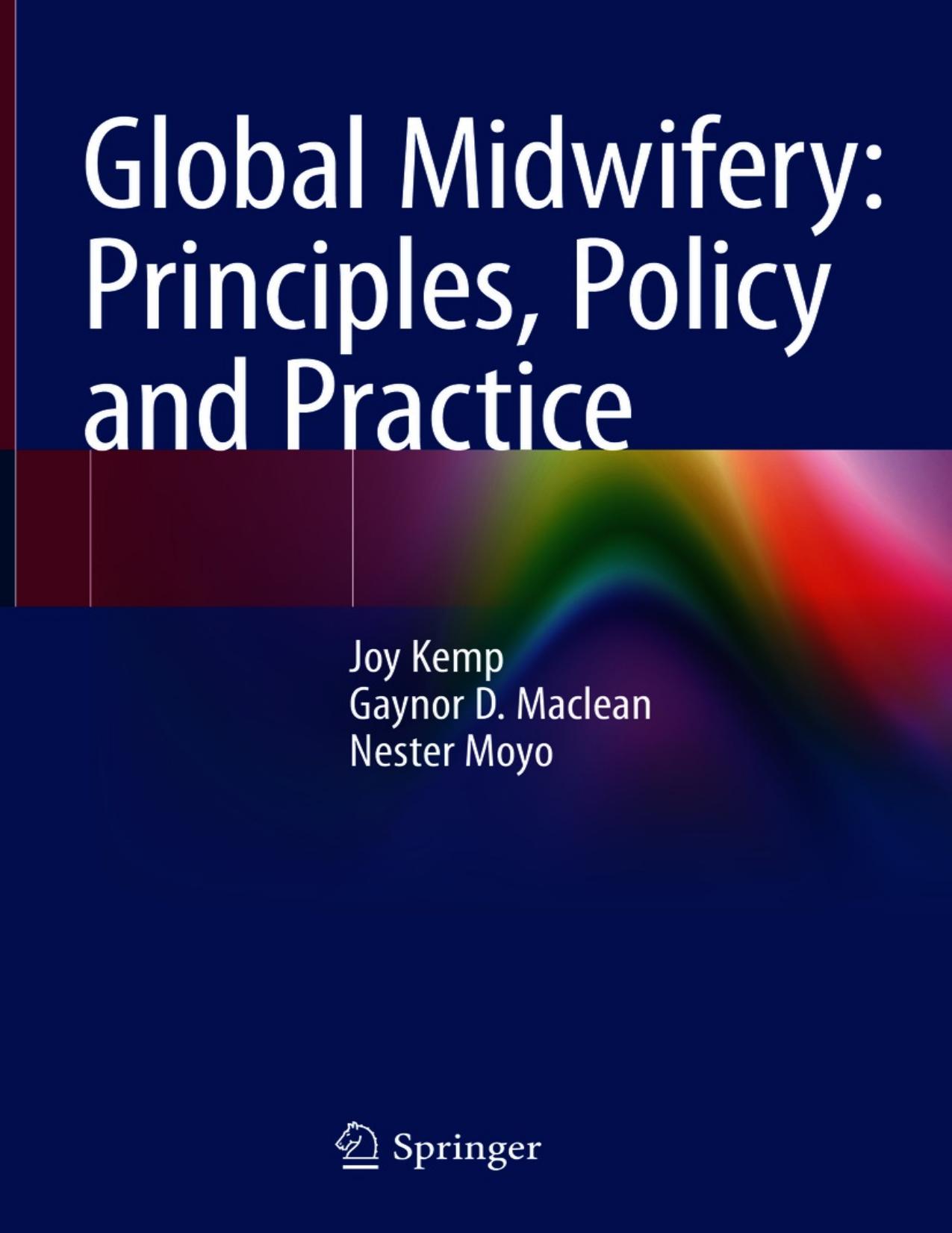 Kemp J. Global Midwifery. Principles, Policy and Practice 2021