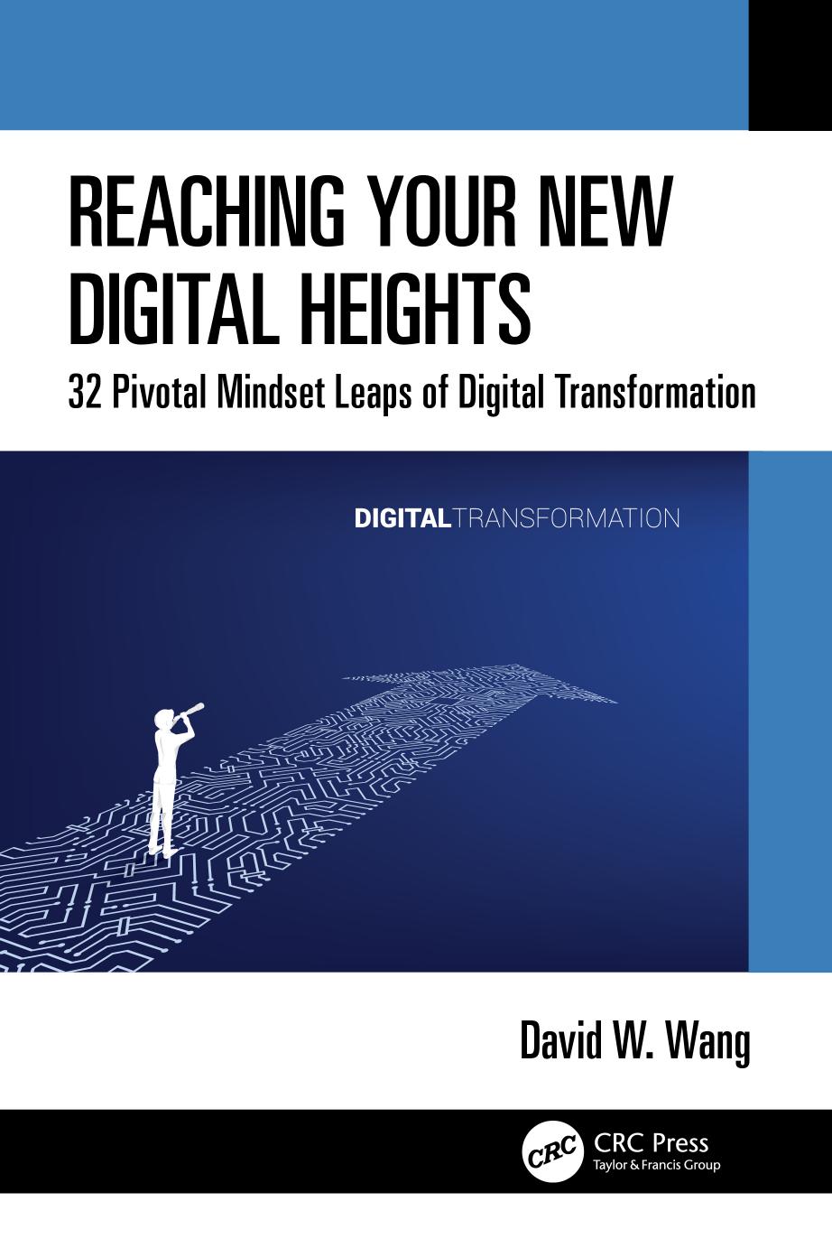 Reaching Your New Digital Heights; 32 Pivotal Mindset Leaps of Digital Transformation; 1