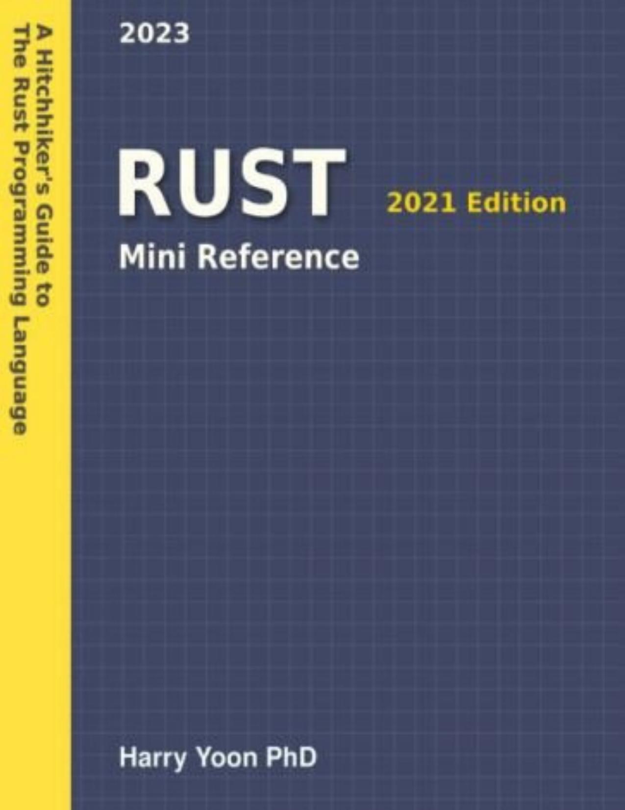 Rust Mini Reference 2023: A Quick Guide to the Rust Programming Language