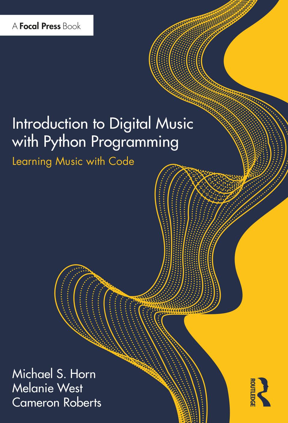 Introduction to Digital Music with Python Programming; Learning Music with Code