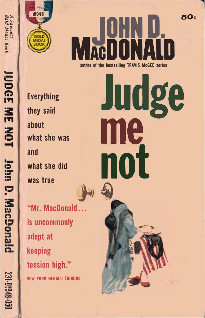 Judge Me Not (1951) by John D. MacDonald