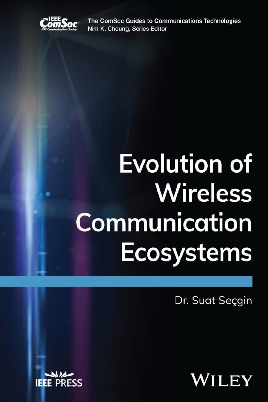 Evolution of Wireless Communication Ecosystems