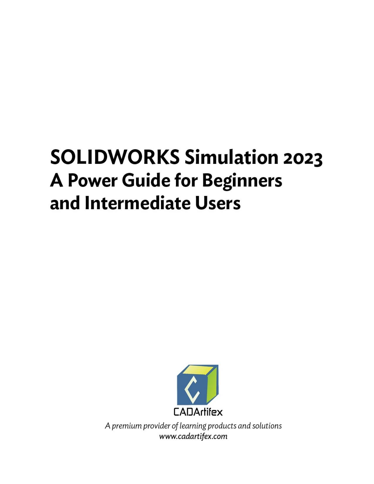 Willis J. SOLIDWORKS Simulation 2023...for Beginners and Intermediate Users 2023