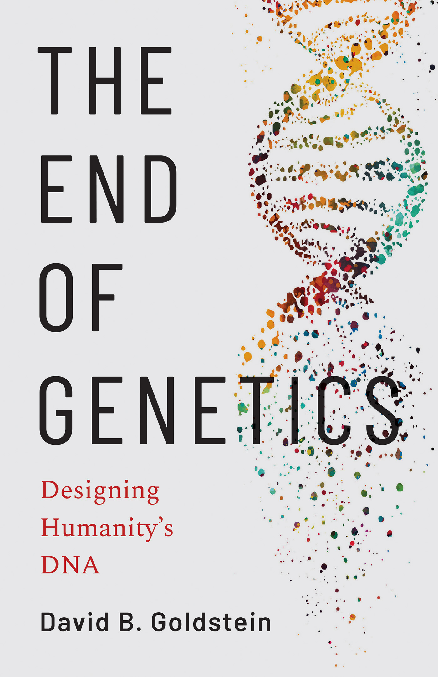 The End of Genetics