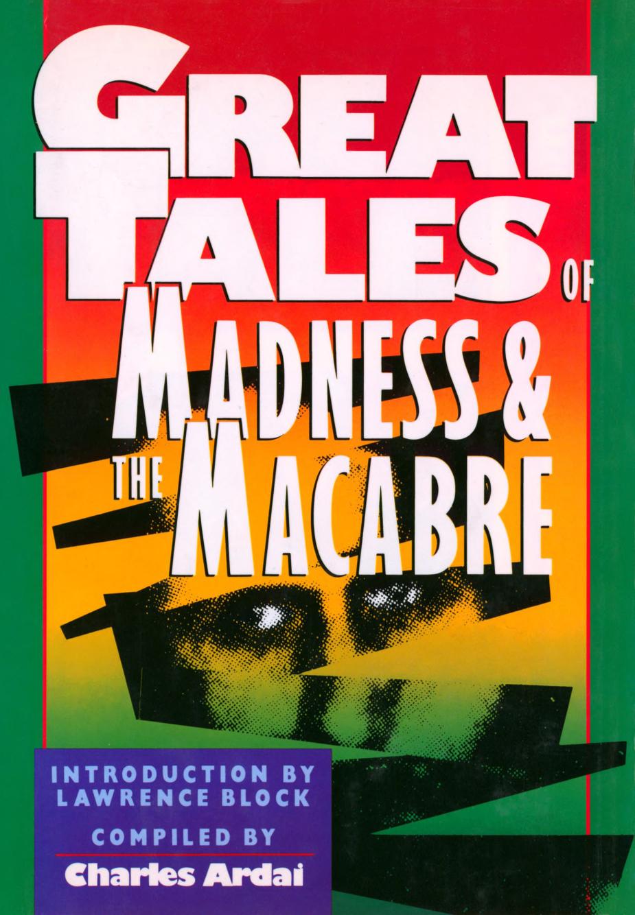 Great Tales of Madness & the Macabre (1990)