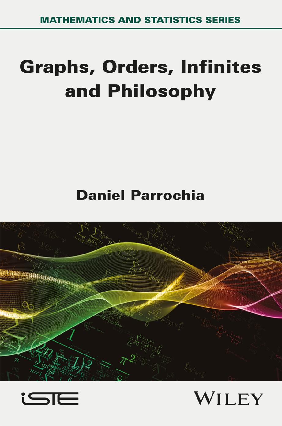 Graphs, Orders, Infinites and Philosophy