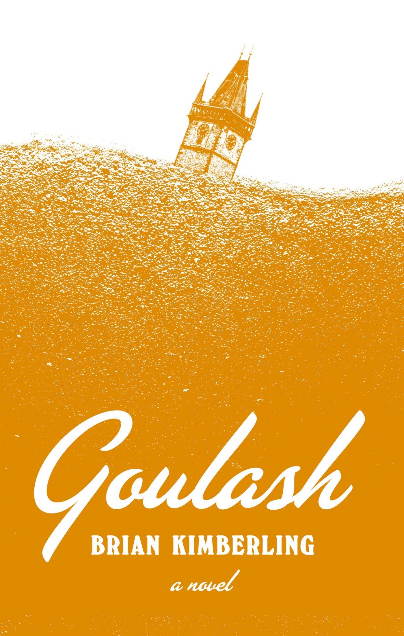 Goulash: A Novel