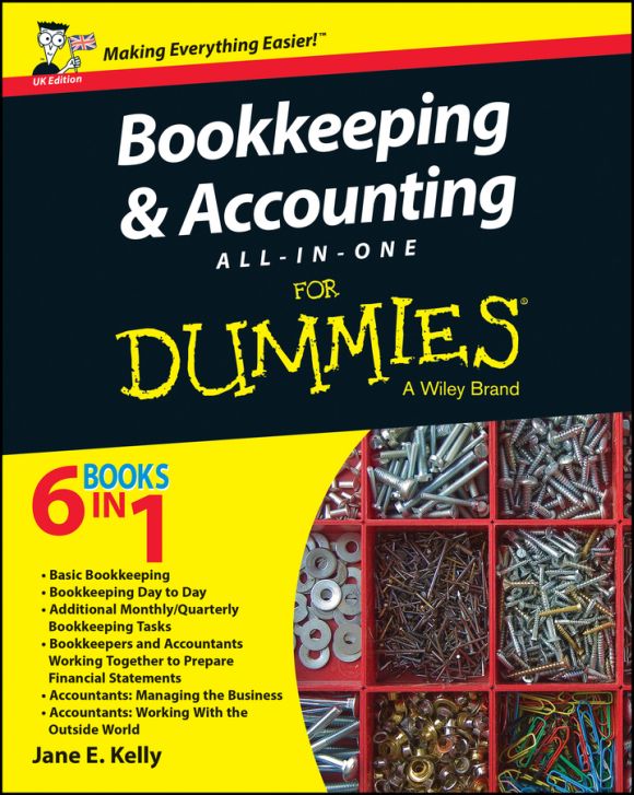 Bookkeeping and Accounting All-in-One For Dummies (UK Edition)