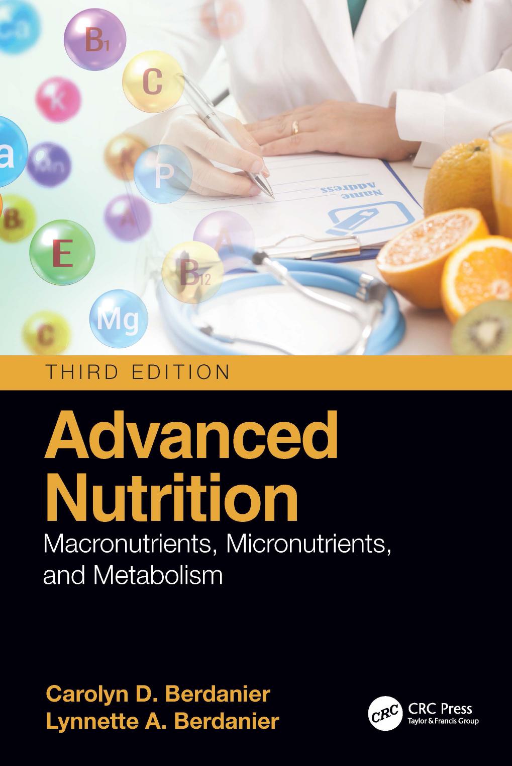 Advanced Nutrition; Macronutrients, Micronutrients, and Metabolism