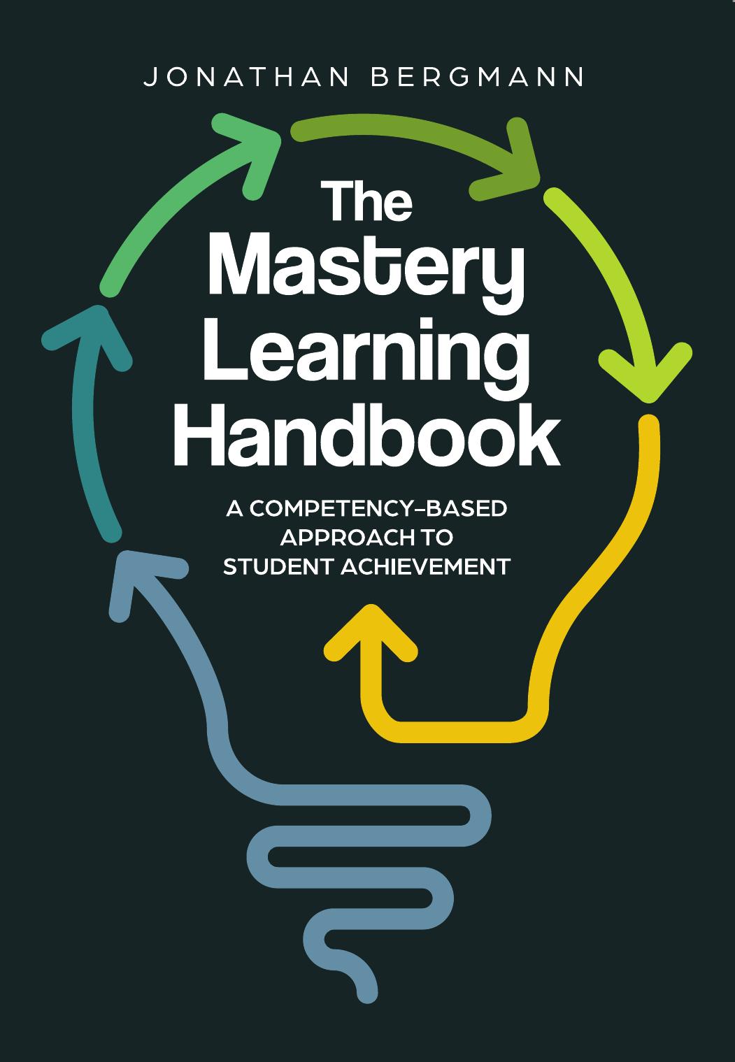 The Mastery Learning Handbook: A Competency-Based Approach to Student Achievement