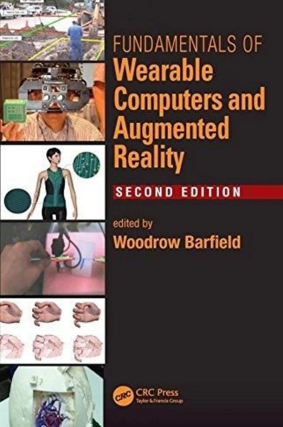 Fundamentals of Wearable Computers and Augmented Reality (2nd Ed)