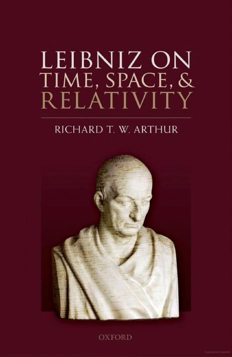 Leibniz on Time, Space, and Relativity by Richard T. W. Arthur