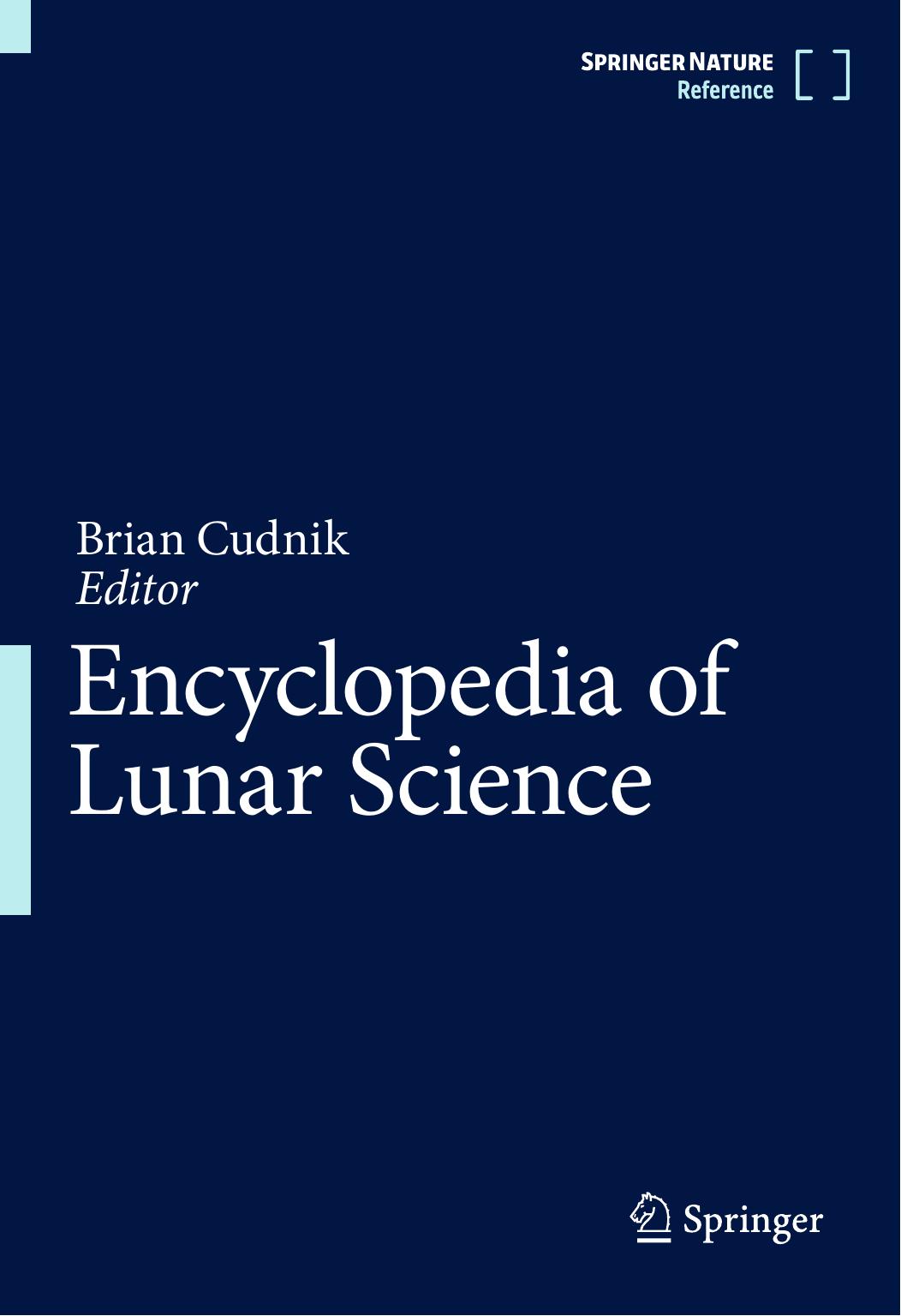 Cudnik B. Encyclopedia of Lunar Science 2023