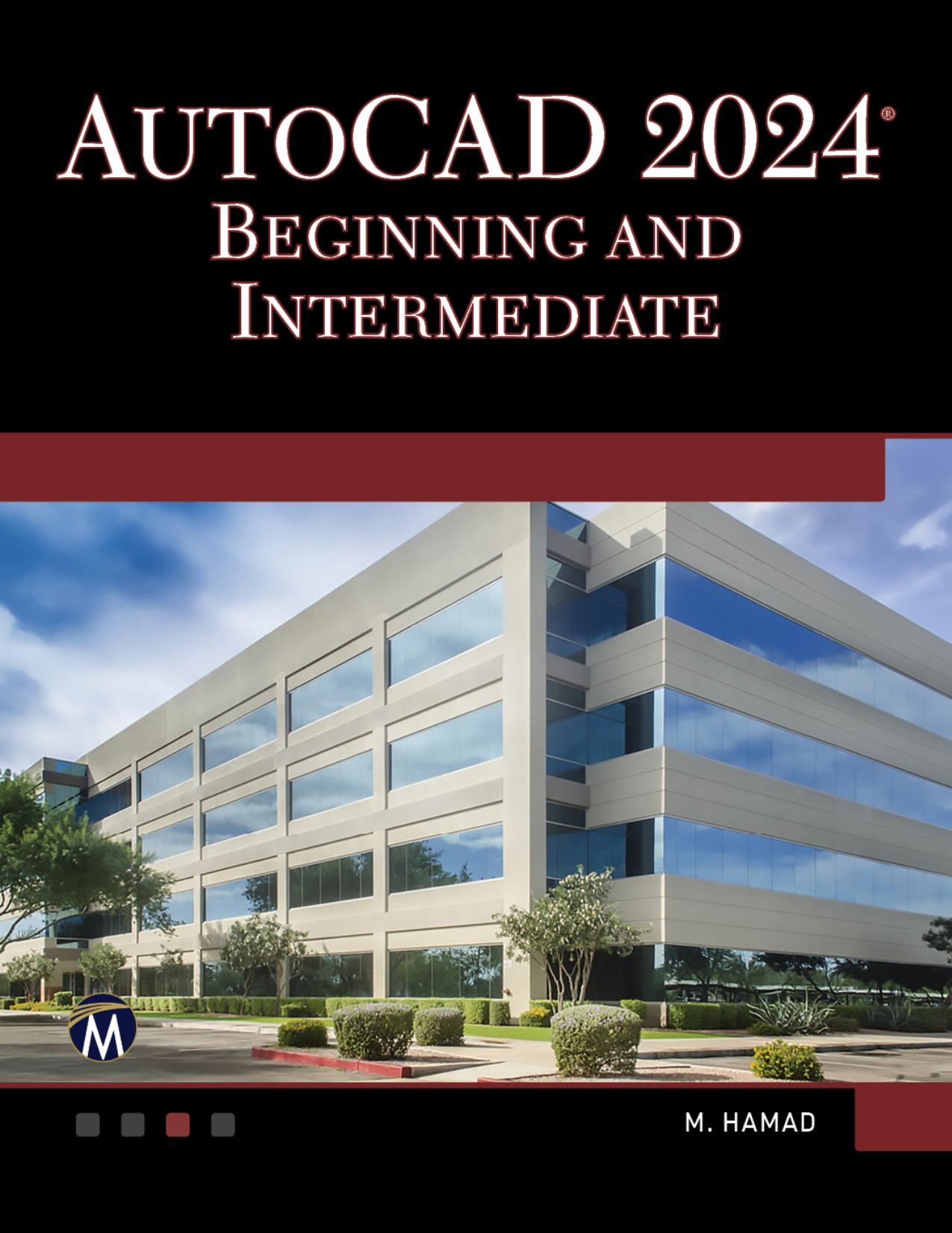 Hamad M. AutoCAD 2024 Beginning and Intermediate 2023