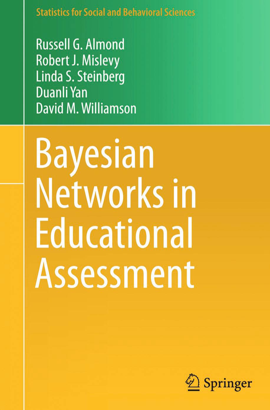 Almond R. Bayesian Networks in Educational Assessment 2015