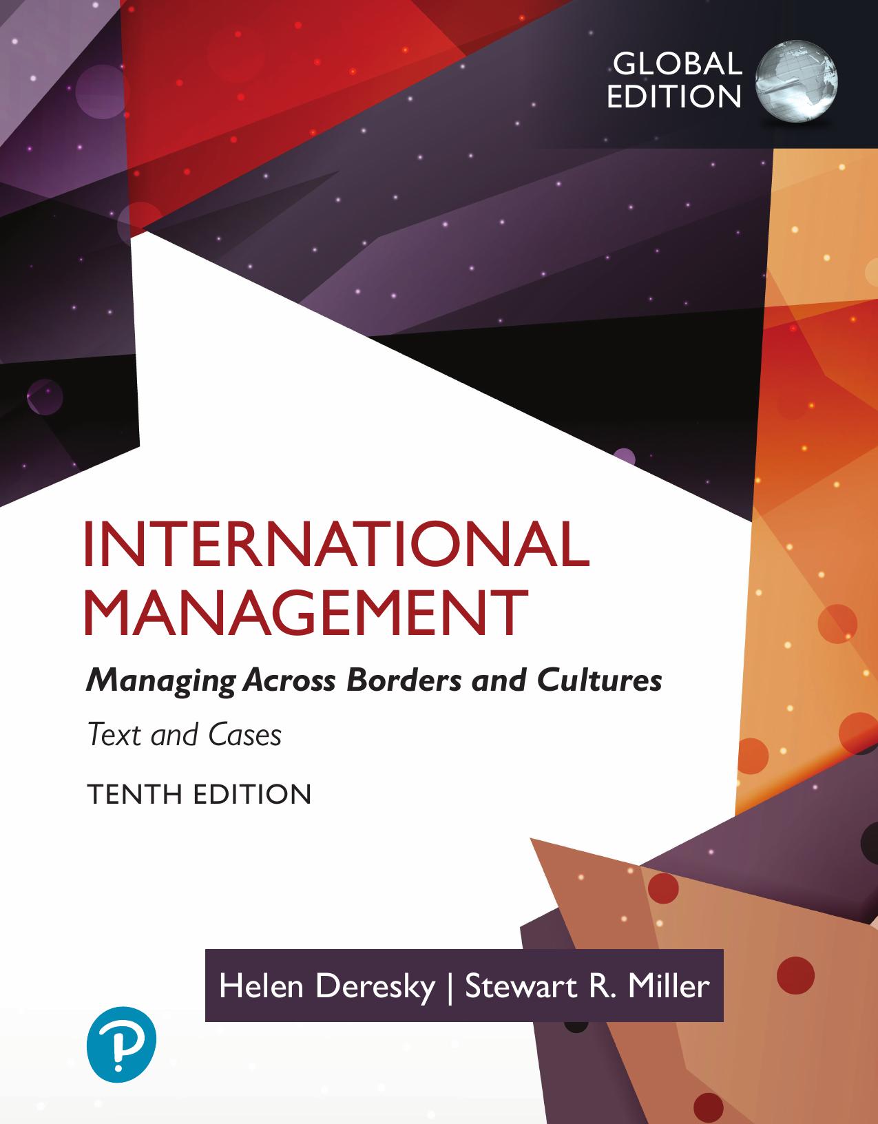 International Management: Managing Across Borders and Cultures,Text and Cases, Global Edition, 10/e