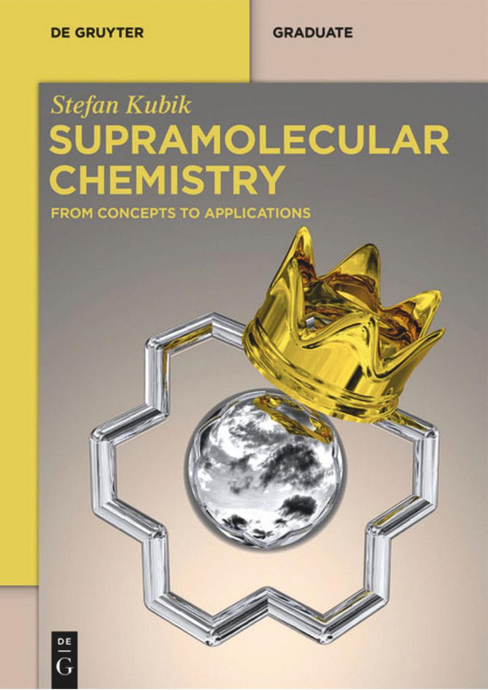 Kubik S. Supramolecular Chemistry. From Concepts to Applications 2021