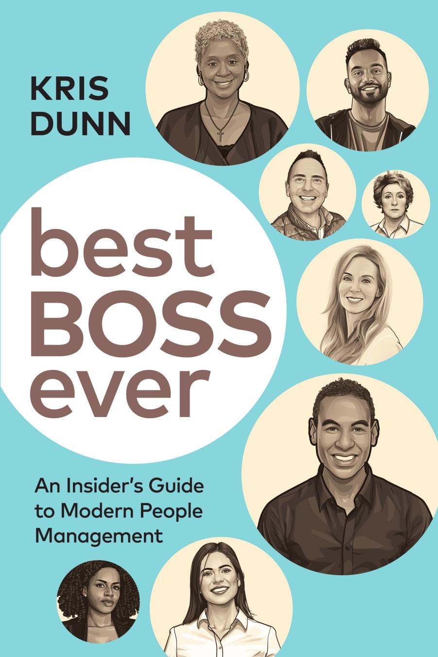 Best Boss Ever: An Insider's Guide to Modern People Management