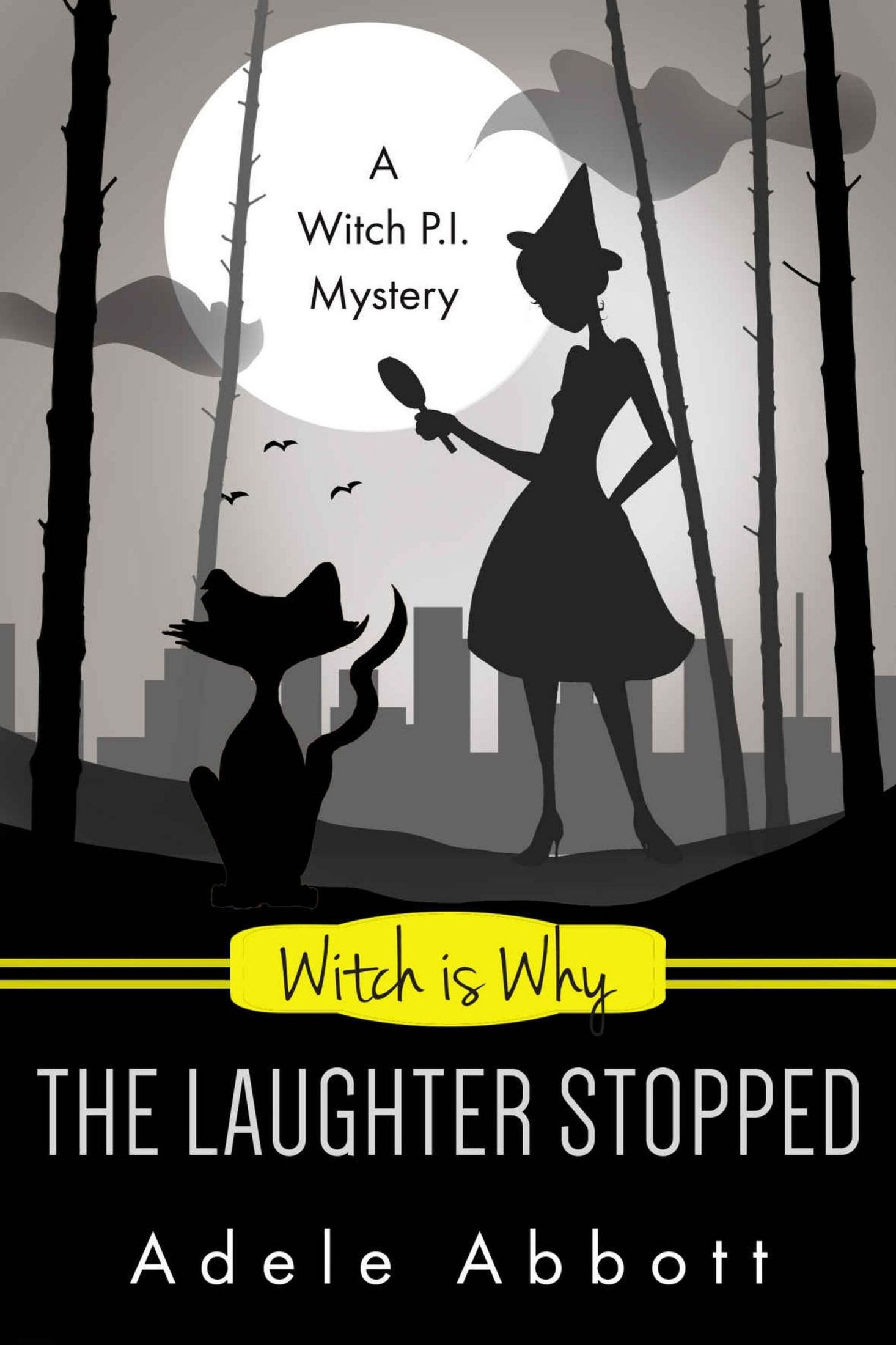 Witch Is Why The Laughter Stopped (A Witch P.I. Mystery Book 14)