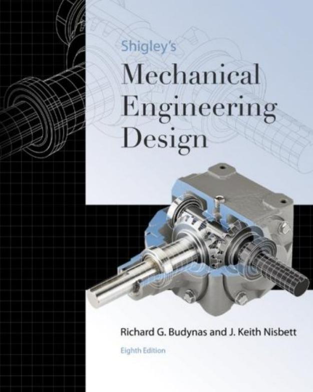 Budynas R. Shigley's Mechanical Engineering Design 8ed 2006