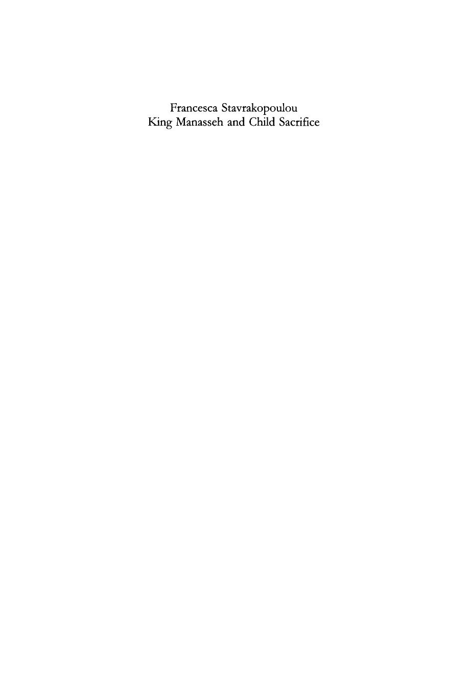 King Manasseh and Child Sacrifice: Biblical Distortions of Historical Realities