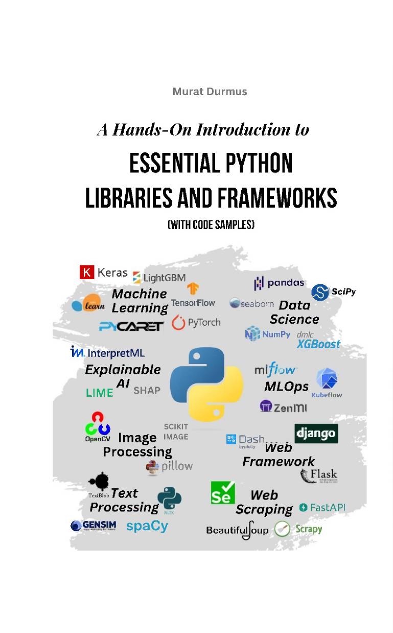 A Hands-On Introduction to Essential Python Libraries and Frameworks (With Code Samples)