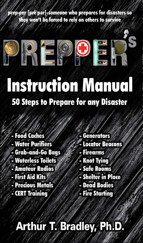 Prepper's Instruction Manual: 50 Steps to Prepare for any Disaster