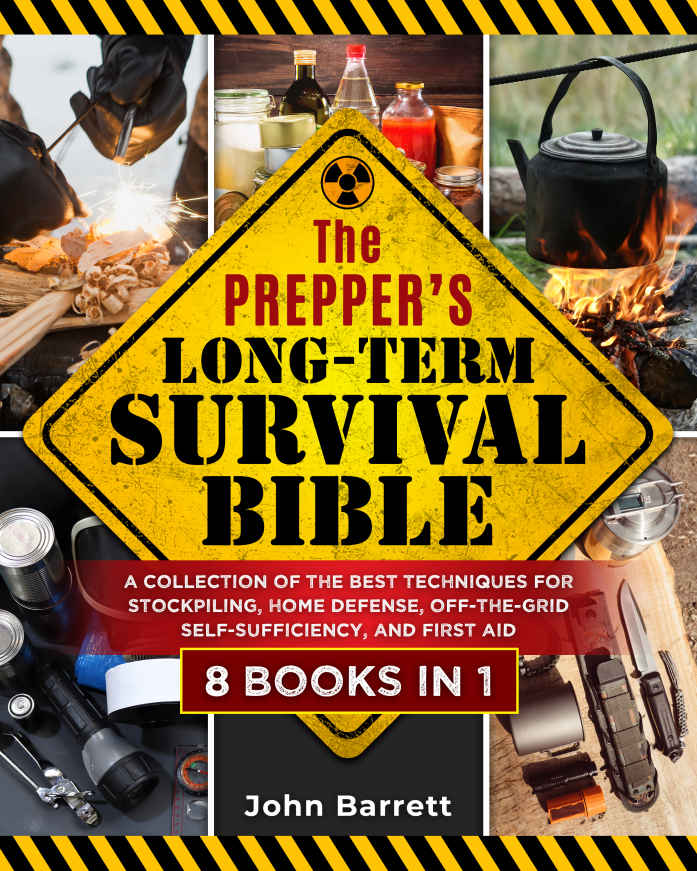 The Prepper’s Long-Term Survival Bible