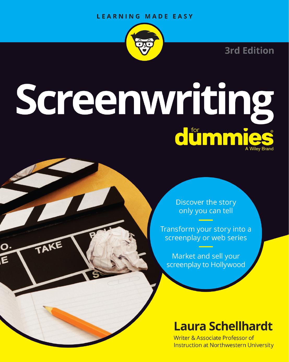 Screenwriting For Dummies®, 3rd Edition